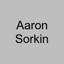 Aaron Sorkin