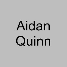 Aidan Quinn