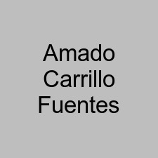 Amado Carrillo Fuentes