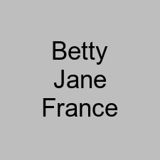 Betty Jane France