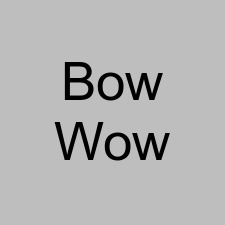 Bow Wow