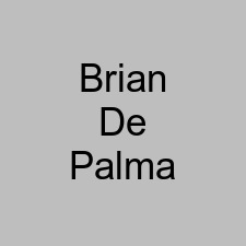 Brian De Palma