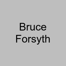 Bruce Forsyth