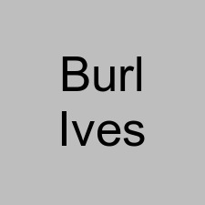 Burl Ives