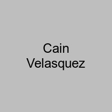 Cain Velasquez