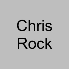 Chris Rock