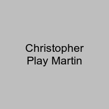 Christopher Play Martin