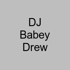 DJ Babey Drew