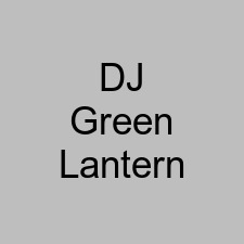 DJ Green Lantern