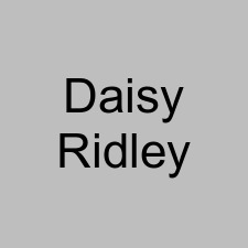 Daisy Ridley