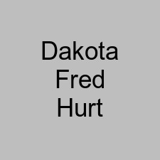 Dakota Fred Hurt