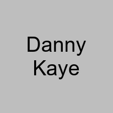 Danny Kaye