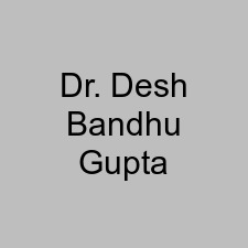 Dr. Desh Bandhu Gupta