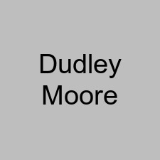 Dudley Moore