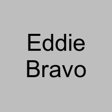 Eddie Bravo