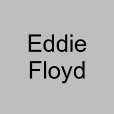 Eddie Floyd