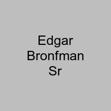 Edgar Bronfman Sr
