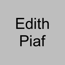 Edith Piaf