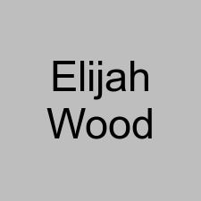 Elijah Wood