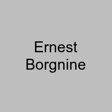 Ernest Borgnine