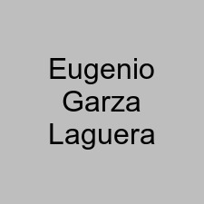 Eugenio Garza Laguera