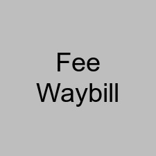 Fee Waybill