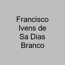 Francisco Ivens de Sa Dias Branco