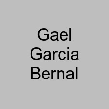 Gael Garcia Bernal