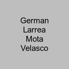 German Larrea Mota Velasco