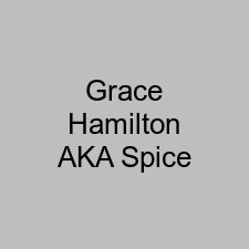 Grace Hamilton AKA Spice