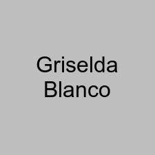 Griselda Blanco