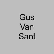 Gus Van Sant