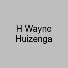H Wayne Huizenga