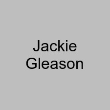 Jackie Gleason