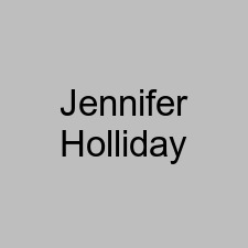 Jennifer Holliday
