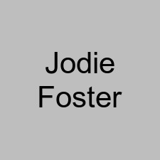Jodie Foster