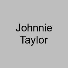 Johnnie Taylor