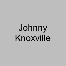 Johnny Knoxville