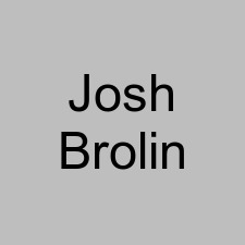Josh Brolin