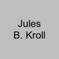 Jules B. Kroll