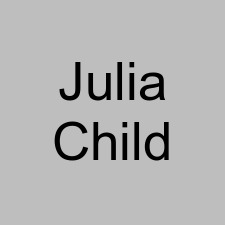 Julia Child