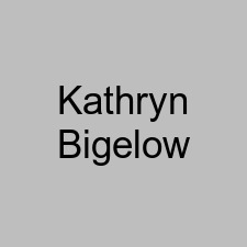 Kathryn Bigelow