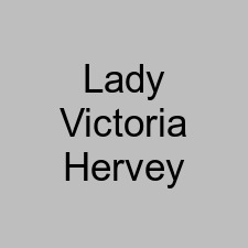 Lady Victoria Hervey