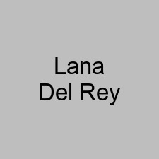 Lana Del Rey