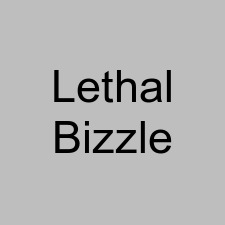 Lethal Bizzle