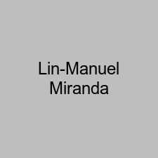 Lin-Manuel Miranda