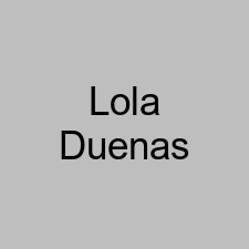 Lola Duenas