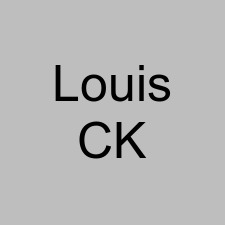 Louis CK