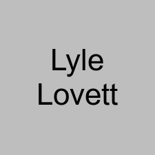 Lyle Lovett