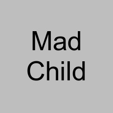 Mad Child
